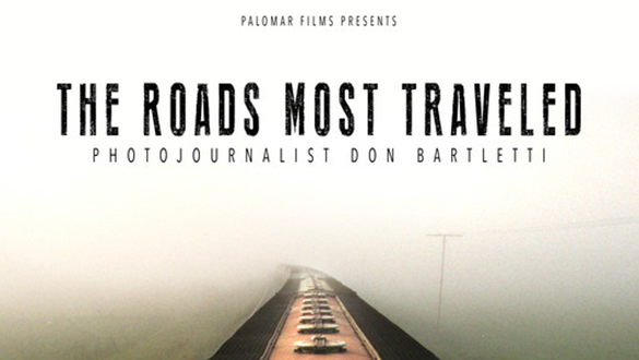 The Roads Most Traveled: Photojournalist Don Bartletti